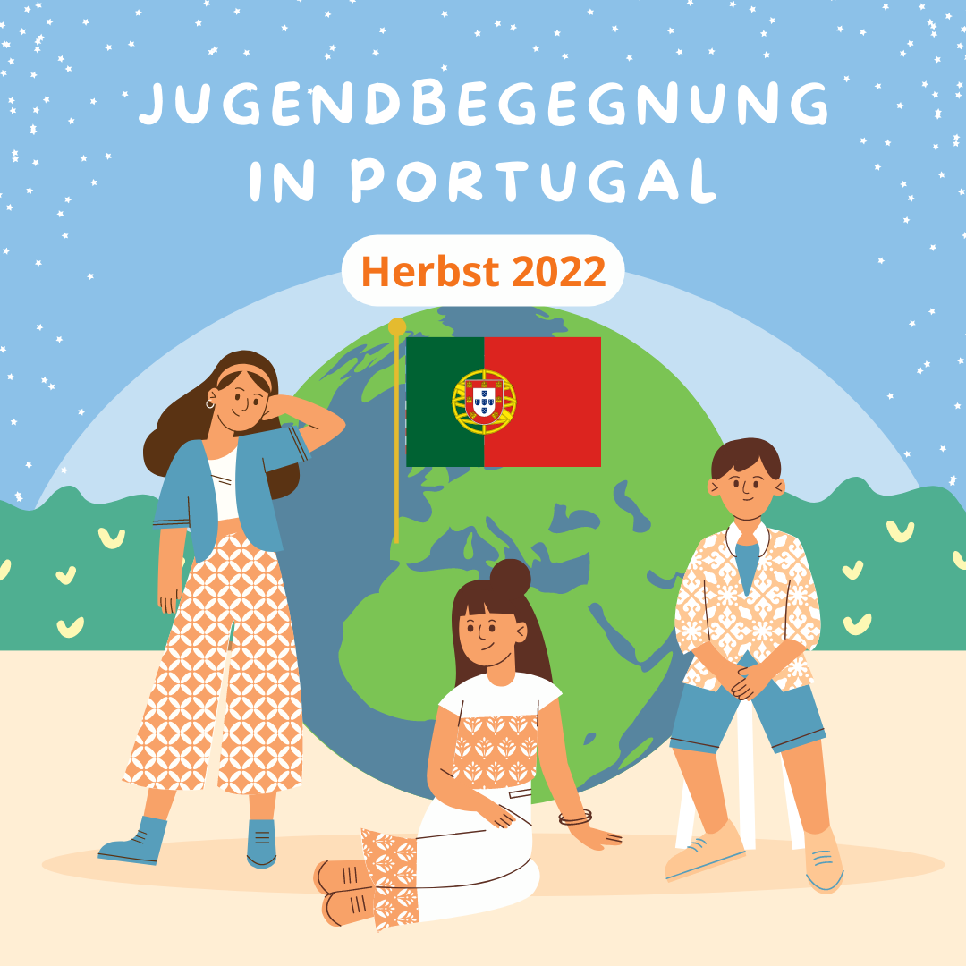 Jugendbegegnung Portugal – Wir suchen Dich